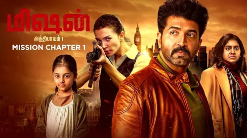 Mission Chapter 1 Tamil Thriller Movie Thumbnail