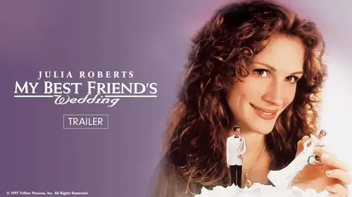 My Best friend's Wedding| Trailer English Romance Trailer Thumbnail