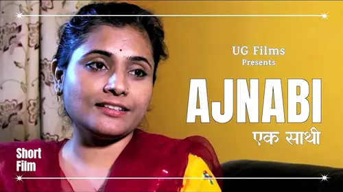AJNABI - EK SAATHI | A Heart touching Hindi Short Film | Story of A Unknown Friend Hindi Drama Movie Thumbnail