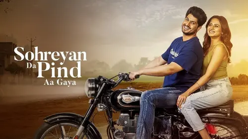 Sohreyan Da Pind Aa Gaya Punjabi Romance Movie Thumbnail