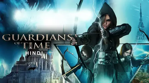 Guardians of Time (Hindi) Hindi Action Movie Thumbnail