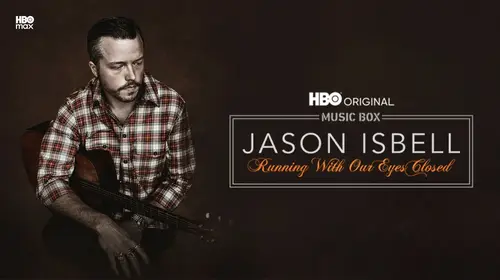 Music Box: Jason Isbell: Running with Our Eyes Closed English Music Movie Thumbnail