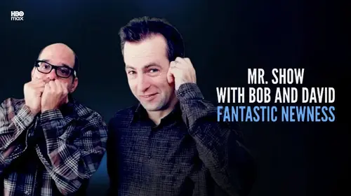 Mr. Show's Fantastic Newness English Comedy Movie Thumbnail
