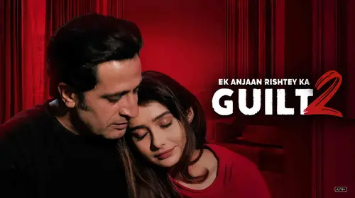 Ek Anjaan Rishtey Ka Guilt 2 Hindi Drama Movie Thumbnail