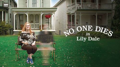 No One Dies in Lily Dale English Documentary Movie Thumbnail