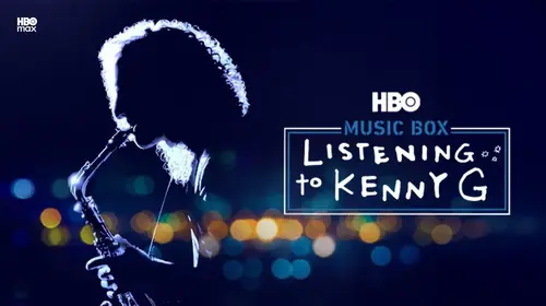 Music Box: Listening To Kenny G English Documentary Movie Thumbnail