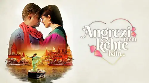 Angrezi Mein Kehte Hain Hindi Romance Movie Thumbnail