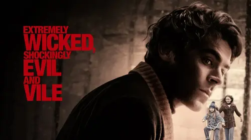 Extremely Wicked, Shockingly Evil And Vile English Biopic Movie Thumbnail