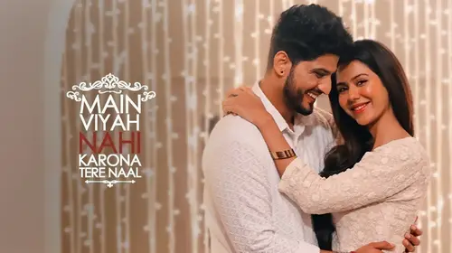 Main Viyah Nahi Karona Tere Naal Punjabi Romance Trailer Thumbnail