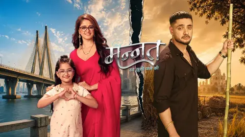 Mannat - Har Khushi Paane Ki Hindi Family Series Thumbnail