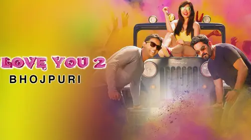 Love You 2 Bhojpuri Drama Movie Thumbnail