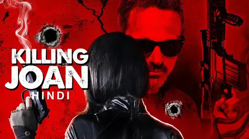 Killing Joan (Hindi) Hindi Action Movie Thumbnail