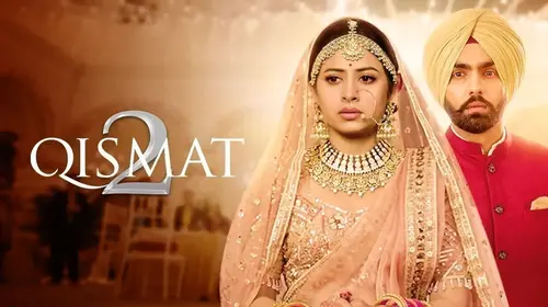 Qismat 2 Punjabi Romance Trailer Thumbnail
