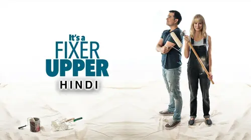 It is a Fixer Upper (Hindi) Hindi Drama Movie Thumbnail
