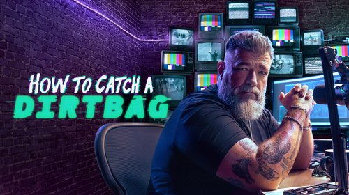 How to Catch a Dirtbag English investigation Series Thumbnail