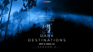 DarkDestinationsSeason2 Hindi thriller,horror Series Thumbnail