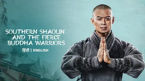 Southern Shaolin And The Fierce Buddha Warriors Hindi Action Movie Thumbnail