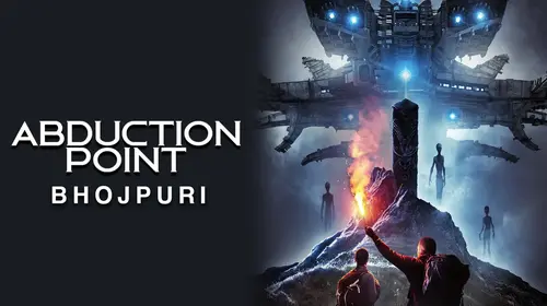 Abduction Point (Bhojpuri) Bhojpuri Sci-Fi Movie Thumbnail