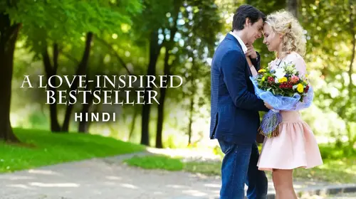 A Love-Inspired Bestseller (Hindi) Hindi Romance Movie Thumbnail