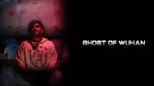 Ghost of Wuhan Drama Movie Thumbnail