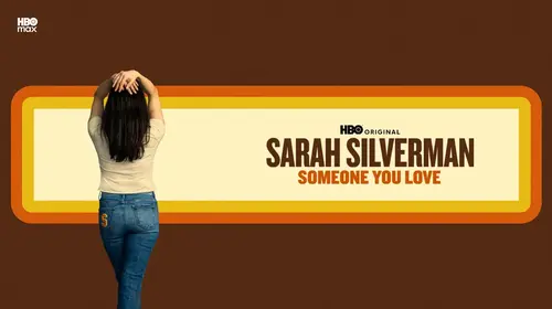 Sarah Silverman: Someone You Love English Comedy Movie Thumbnail