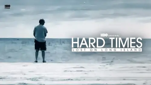 Hard Times: Lost on Long Island English Documentary Movie Thumbnail