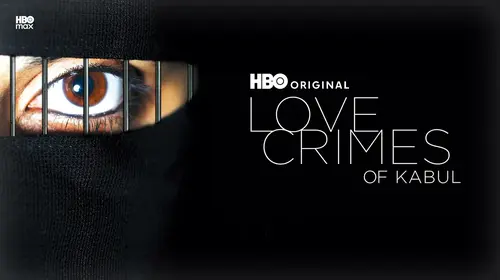 Love Crimes Of Kabul English Documentary Movie Thumbnail