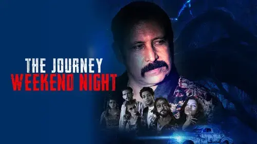The Journey Weekend Night Thriller Movie Thumbnail