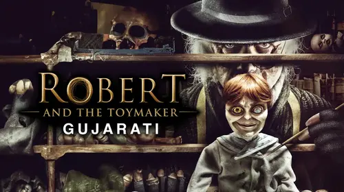 Robert and the Toymaker (Gujarati) Gujarati Horror Movie Thumbnail