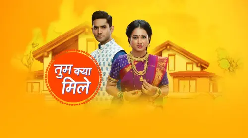 Tum Kya Mile Hindi Drama Series Thumbnail