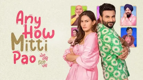 Any How Mitti Pao Punjabi Comedy Movie Thumbnail