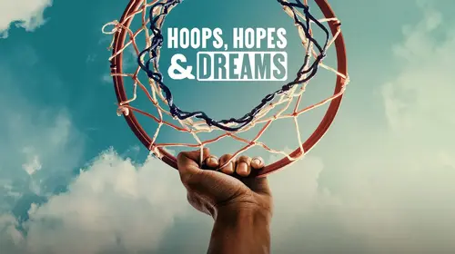 Hoops, Hopes & Dreams English Documentary Movie Thumbnail