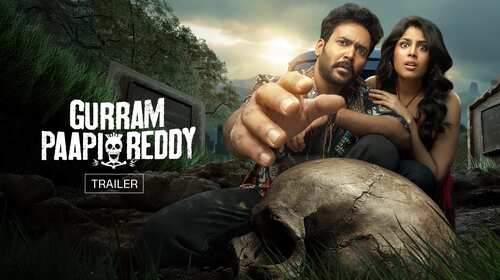 Gurram Paapi Reddy - Trailer Telugu Crime Trailer Thumbnail