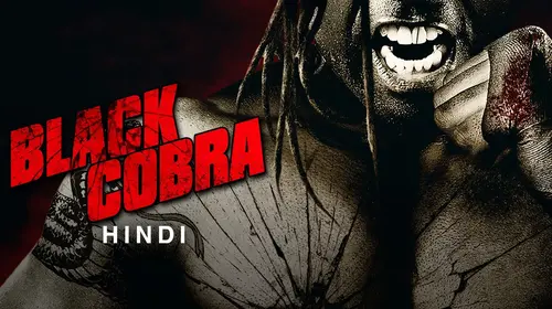 Black Cobra (Hindi) Hindi Action Movie Thumbnail