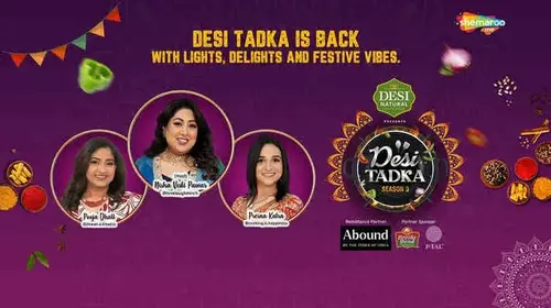 Desi Tadka - Season 3 Hindi cooking Series Thumbnail