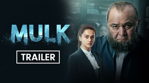 Mulk - Trailer Hindi Crime Trailer Thumbnail