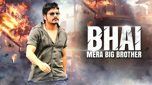 Bhai - Mera Big Brother Hindi Action Movie Thumbnail