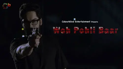 Woh Pehli Baar Drama Movie Thumbnail