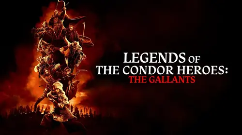 Legends of the Condor Heroes: The Gallants Hindi Action Movie Thumbnail