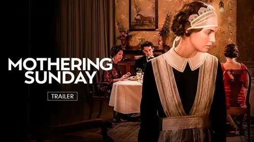 Mothering Sunday | Trailer English Romance Trailer Thumbnail