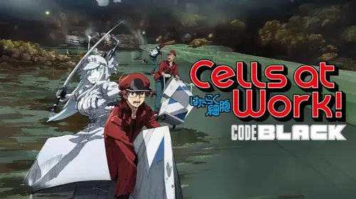 Cells At Work! Code Black Japanese Action Trailer Thumbnail