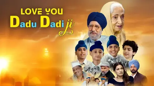 Love You Dadu Dadi Ji Punjabi Drama Movie Thumbnail